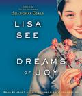 Dreams of Joy By Lisa See, Janet Song (Read by) Cover Image