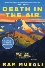 Death in the Air: A Novel By Ram Murali Cover Image