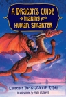 A Dragon's Guide to Making Your Human Smarter By Laurence Yep, Joanne Ryder, Mary GrandPre (Illustrator) Cover Image