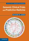 Genomic Clinical Trials and Predictive Medicine (Practical Guides to Biostatistics and Epidemiology) By Richard M. Simon Cover Image