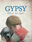 Gypsy: Where Are You? By Jody Eklund (Illustrator), Judy Ginter Cover Image