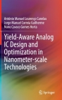 Yield-Aware Analog IC Design and Optimization in Nanometer-Scale Technologies Cover Image