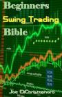 Beginners Swing Trading Bible By Joe Dichristophoro Cover Image