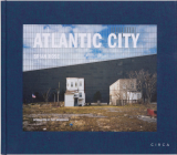 Atlantic City By Paul Goldberger (Introduction by), Brian Rose (Photographer) Cover Image