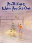 You'll Know When You See One By III Andry, Allain C., Kathleen Newman (Illustrator) Cover Image