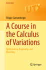 A Course in the Calculus of Variations: Optimization, Regularity, and Modeling (Universitext) Cover Image