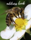 Address Book: Large Alphabetical Index for Contacts, Addresses, Phone, Birthdate, Notes, Password Tracker for Bee Lovers Cover Image