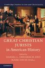 Great Christian Jurists in American History (Law and Christianity) Cover Image