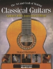 The Art and Craft of Making Classical Guitars (Guitar Reference) By Manuel Rodriguez Cover Image