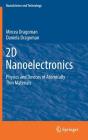 2D Nanoelectronics: Physics and Devices of Atomically Thin Materials (Nanoscience and Technology) Cover Image
