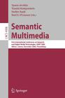 Semantic Multimedia: First International Conference on Semantic and Digital Media Technologies, Samt 2006, Athens, Greece, December 6-8, 20 Cover Image