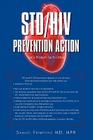 STD/HIV Prevention Action: Let's Protect Each Other By Mph Samuel Frimpong Cover Image