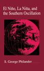 El Nino, La Nina, and the Southern Oscillation: Volume 46 (International Geophysics #46) By S. George Philander (Editor), James R. Holton (Editor), Renata Dmowska (Editor) Cover Image