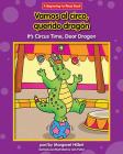 Vamos al Circo, Querido Dragon/It's Circus Time, Dear Dragon (Dear Dragon Spanish/English (Beginning to Read)) Cover Image