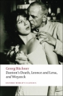 Danton's Death, Leonce and Lena, Woyzeck (Oxford World's Classics) By Georg Büchner, Victor Price (Editor), Victor Price (Translator) Cover Image