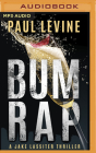 Bum Rap (Jake Lassiter Legal Thrillers #10) By Paul Levine, Michael Levine (Read by) Cover Image