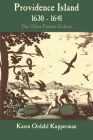 Providence Island, 1630 1641: The Other Puritan Colony By Karen Ordahl Kupperman, Ordahl Karen Kupperman Cover Image