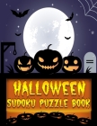 Halloween Sudoku Puzzle Book: From 4X4 Easy to 6X6 Challenging and Medium Puzzles in Between By Puzzle Barn Press Cover Image