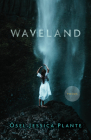 Waveland By Ösel Jessica Plante Cover Image