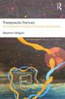 Therapeutic Trances: The Cooperation Principle in Ericksonian Hypnotherapy (Routledge Mental Health Classic Editions) By Stephen Gilligan Cover Image