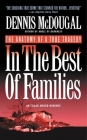 In the Best of Families: The Anatomy of a True Tragedy Cover Image