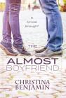 The Almost Boyfriend By Christina Benjamin Cover Image