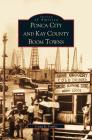 Ponca City and Kay County Boom Towns By Clyda Franks, Clyde R. Franks Cover Image