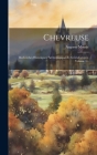 Chevreuse: Recherches Historiques, Archéologiques Et Généalogiques, Volume 1... Cover Image
