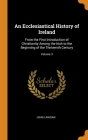An Ecclesiastical History of Ireland: From the First Introduction of Christianity Among the Irish to the Beginning of the Thirteenth Century; Volume 3 Cover Image