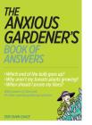 The Anxious Gardener's Book of Answers By Teri Dunn Chace Cover Image