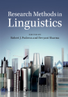 Research Methods in Linguistics By Robert J. Podesva (Editor), Devyani Sharma (Editor) Cover Image
