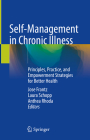 Self-Management in Chronic Illness: Principles, Practice, and Empowerment Strategies for Better Health Cover Image