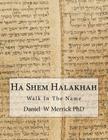 Ha Shem Halakhah: Walk In The Name Cover Image