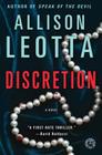 Discretion: A Novel (Anna Curtis Series #2) By Allison Leotta Cover Image
