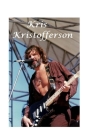 Kris Kristofferson: The Untold Story By B. Streisand Cover Image