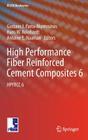 High Performance Fiber Reinforced Cement Composites 6: Hpfrcc 6 (Rilem Bookseries #2) By Gustavo J. Parra-Montesinos, Hans W. Reinhardt, Antoine E. Naaman (Editor) Cover Image