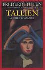 Tallien: A Brief Romance By Frederic Tuten, Oscar Hijuelos (Introduction by) Cover Image