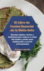 El Libro de Cocina Esencial de la Dieta Keto: Recetas rápidas, fáciles y deliciosas para mejorar la salud del cerebro, perder peso rápidamente y rever Cover Image