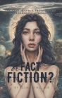 Fact or Fiction? The Unbelievable Truth Behind the Strangest Phenomena By Elena Sinclair Cover Image