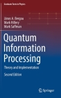 Quantum Information Processing: Theory and Implementation (Graduate Texts in Physics) Cover Image