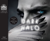 Dark Halo (An Angel Eyes Novel #3) By Shannon Dittemore, Aimee Lilly (Narrator) Cover Image