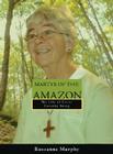 Martyr of the Amazon By Roseanne Murphy Cover Image