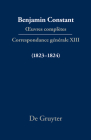 Correspondance générale 1823-1824 By Cecil P. Courtney (Editor), Paul Rowe (Editor), Dominique Triaire (Editor) Cover Image