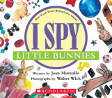 I Spy Little Bunnies (with foil) By Jean Marzollo, Walter Wick (Photographs by) Cover Image