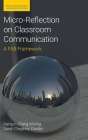 Micro-Reflection on Classroom Communication: A FAB Framework By Hansun Zhang Waring, Sarah Chepkirui Creider Cover Image