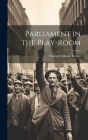Parliament in the Play-Room Cover Image