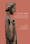 Ora Pro Nobis: Space, Place and the Practice of Saints' Cults in Medieval and Early-Modern Scandinavia and Beyond (Publications from the National Museum St #27) By Nils Holger Petersen (Editor) Cover Image