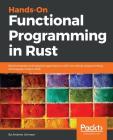 Hands-On Functional Programming in RUST By Andrew Johnson Cover Image