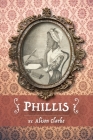 Phillis By Alison Clarke Cover Image