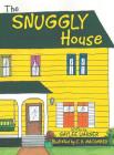 The Snuggly House By Gaylee Warner, C. R. Macomber (Illustrator) Cover Image